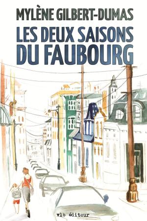Cover of the book Les deux saisons du faubourg by Jean Bédard