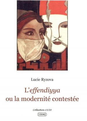 Cover of the book L'effendiyya ou la modernité contestée by John Warner