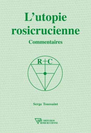 Book cover of L'utopie rosicrucienne