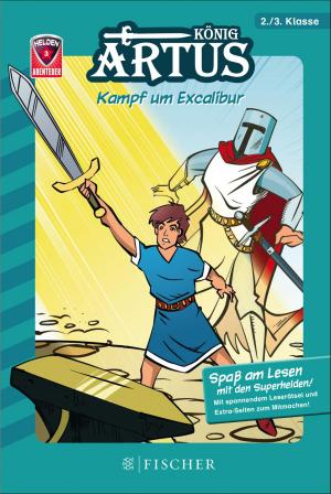Cover of the book Helden-Abenteuer: König Artus – Kampf um Excalibur by Cornelia Funke, Yvonne Ziegenhals-Mohr