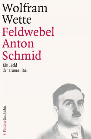 Cover of the book Feldwebel Anton Schmid by Felix Huby