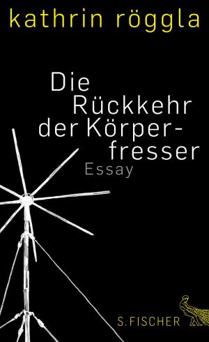 Cover of the book Die Rückkehr der Körperfresser by Franz Kafka