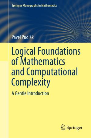 Cover of the book Logical Foundations of Mathematics and Computational Complexity by Jérôme Gleyzes