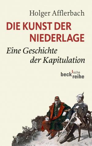 Cover of the book Die Kunst der Niederlage by Friedrich Wilhelm Graf