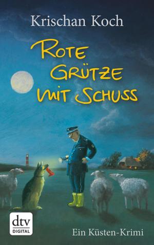 Cover of the book Rote Grütze mit Schuss by Frank Goldammer