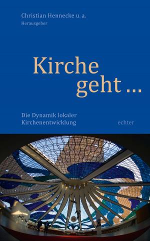 Cover of the book Kirche geht ... by Stefan Kiechle