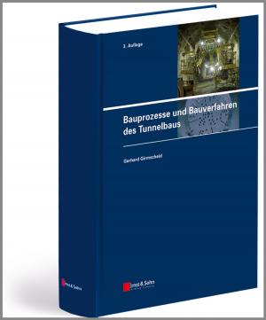 Cover of the book Bauprozesse und Bauverfahren des Tunnelbaus by 