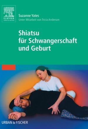 Book cover of Shiatsu für Schwangerschaft und Geburt
