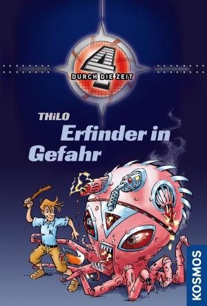Cover of the book Vier durch die Zeit, 3, Erfinder in Gefahr by Linda Chapman
