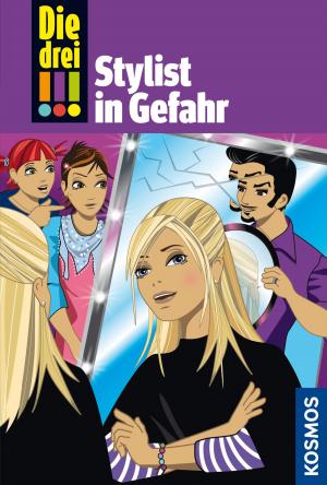 Cover of the book Die drei !!!, 38, Stylist in Gefahr (drei Ausrufezeichen) by Heike Schmidt-Röger, Susanne Blank
