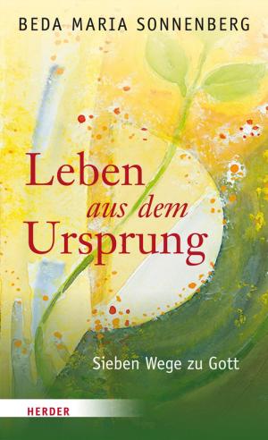 Cover of the book Leben aus dem Ursprung by Carlo M. Martini