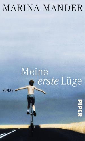 Cover of the book Meine erste Lüge by Michael Peinkofer