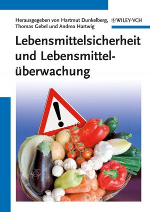 Cover of the book Lebensmittelsicherheit und Lebensmitteluberwachung by Todd Hewlin, Scott A. Snyder