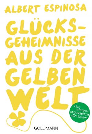 Cover of the book Glücksgeheimnisse aus der gelben Welt by Terry Pratchett, Michael Ballauff