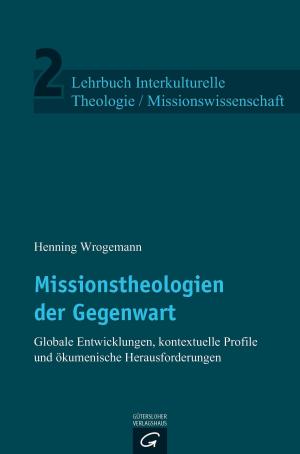 Cover of the book Missionstheologien der Gegenwart by Jörg Zink