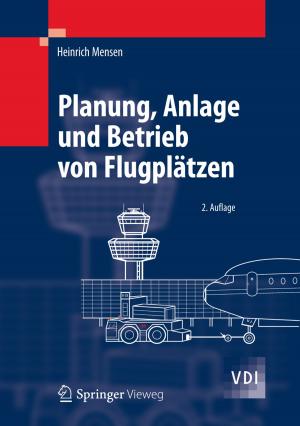 Cover of the book Planung, Anlage und Betrieb von Flugplätzen by 