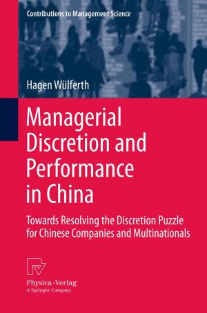 Cover of the book Managerial Discretion and Performance in China by Nina Konopinski-Klein, Dagmar Seitz, Johanna Konopinski