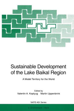 Cover of the book Sustainable Development of the Lake Baikal Region by Xiaohua Liu, Yi Jiang, Tao Zhang