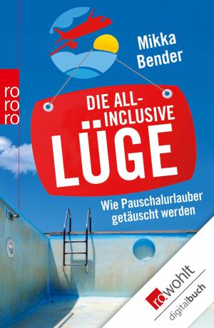 Cover of the book Die All-inclusive-Lüge by Doris Knecht