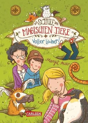 Cover of the book Die Schule der magischen Tiere 2: Voller Löcher! by Kirsty McKay