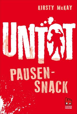 Cover of the book Untot - Pausensnack by Dana Müller-Braun