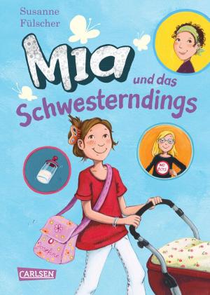 Cover of the book Mia 6: Mia und das Schwesterndings by Margit Auer