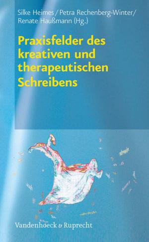 Cover of the book Praxisfelder des kreativen und therapeutischen Schreibens by Ferdinand Klein, Armin Krenz