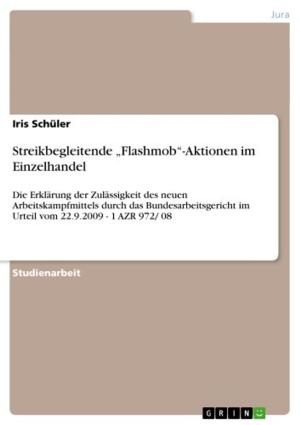 Cover of the book Streikbegleitende 'Flashmob'-Aktionen im Einzelhandel by Marvin Munke