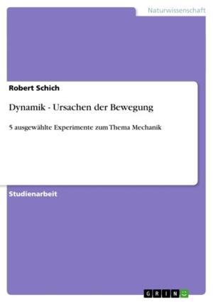 Cover of the book Dynamik - Ursachen der Bewegung by Julia Göthling