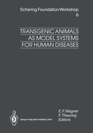 Cover of the book Transgenic Animals as Model Systems for Human Diseases by Tatjana Schnell