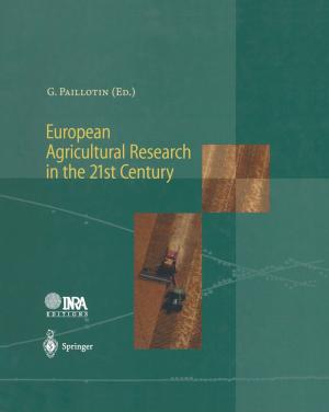 Cover of the book European Agricultural Research in the 21st Century by S. Athanasiou, B. Bauer, R. Bicknell, J.E. Boultbee, Tom Bourne, G.J. Burton, S. Campell, L.D. Cardozo, F.A. Chervenak, J.A. Cullinan, F. Flam, A.C. Fleischer, H. Fox, R.W. Gill, K. Gruböck, E. Hacket, J. Hustin, Eric Jauniaux, Davor Jurkovic, D. Kepple, V. Khullar, T. Loupas, G. Moscoso, E.S. Newlands, K. Reynolds, G. Sharland, I.P. van Splunder, C.V. Steer, A. Tailor, M. Toth, L. Valentin, J.W. Wladimiroff