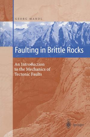 Cover of the book Faulting in Brittle Rocks by Renée Heilbronner, Steve Barrett