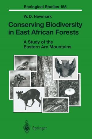 Cover of the book Conserving Biodiversity in East African Forests by D.A. Bell, G. Dallenbach-Hellweg, Y. Furuhashi, C.T. Garrett, S. Goto, T. Ishizuka, R. Kudo, K. Noda, T. Okagaki, H. Sasano, R.E. Scully, M.K. Sidaway, S.G. Silverberg, A. Talerman, Y. Tomoda, G. Ueda, M. Yamasaki, R.H. Young