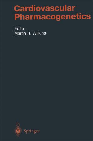 Cover of the book Cardiovascular Pharmacogenetics by H.H. Scheld, U. Löhrs, K.-M. Müller, G. Dasbach, M.D. O'Hara, W. Konertz, C.M. Buckley, A. Coumbe, P.J. Drury, T.R. Graham, I. Bos, J.N. Cox, M.M. Black, C.M. Hill