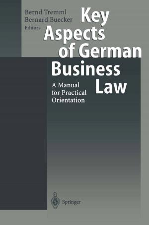 Cover of the book Key Aspects of German Business Law by Axel M. Quetz, Stefan Völker