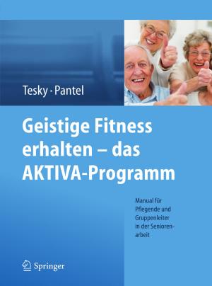Cover of the book Geistige Fitness erhalten – das AKTIVA-Programm by W. Seeger, W. Mann