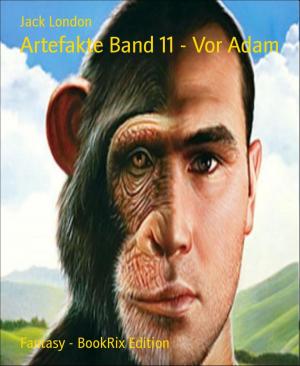 Cover of the book Artefakte Band 11 - Vor Adam by Franz Kafka