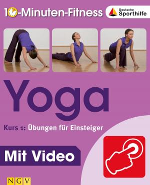 Cover of the book Yoga - Kurs 1: Übungen für Einsteiger by Rita Mielke, Angela Francisca Endress