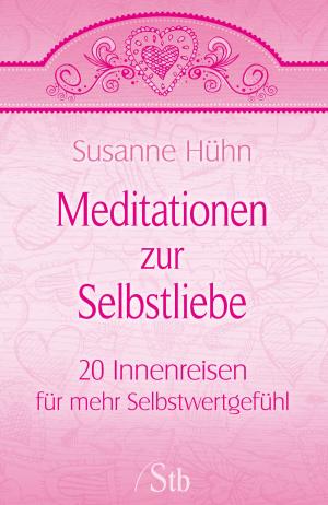 Cover of the book Meditationen zur Selbstliebe by Simone Vetters