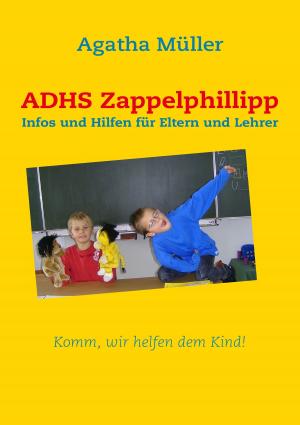 Cover of the book ADHS Zappelphillipp by Stefanie Kühn, Markus Kühn