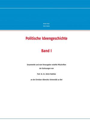 Cover of the book Politische Ideengeschichte Band I by Nataly von Eschstruth