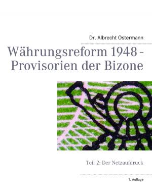 Cover of the book Währungsreform 1948 - Provisorien der Bizone by Darius Endlich