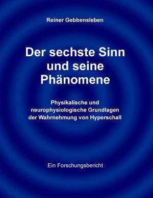 Cover of the book Der sechste Sinn und seine Phänomene by Martina Kellner-Fichtl