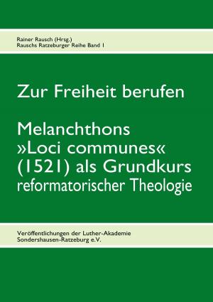 Cover of the book Zur Freiheit berufen by Henrik Sass Larsen