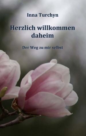 Cover of the book Herzlich willkommen daheim by Angelika Saam