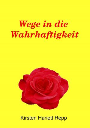 Cover of the book Wege in die Wahrhaftigkeit by Christel Diekmann
