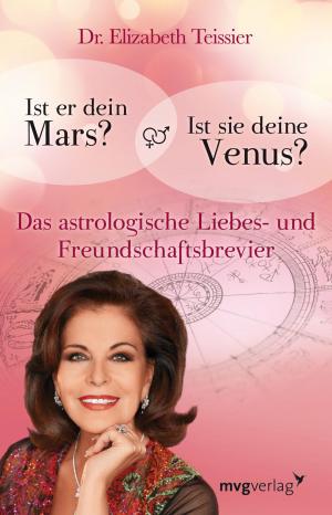 Cover of the book Ist er dein Mars? Ist sie deine Venus? by Vera F. Birkenbihl