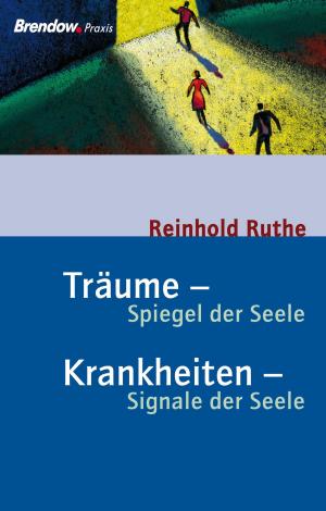Cover of the book Träume - Spiegel der Seele, Krankheiten - Signale der Seele by Daniel Morawek