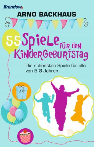 Cover of the book 55 Spiele für den Kindergeburtstag by Hanna Backhaus