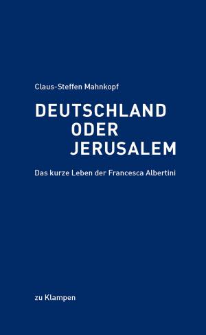 Book cover of Deutschland oder Jerusalem
